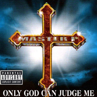 Master P - Only God Can Judge Me album cover