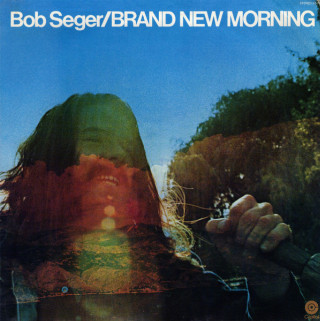Bob Seger - Brand New Morning album cover