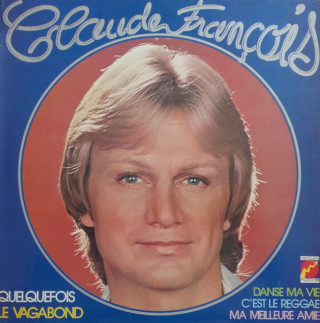 Claude François - Le Vagabond / Cette Année-Là album cover