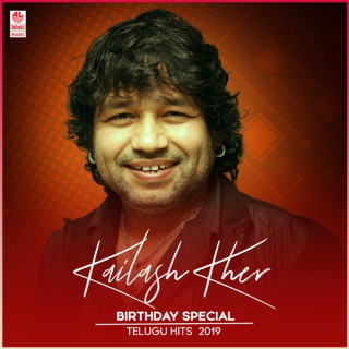 Kailash Kher - Kailash Kher Birthday Special Telugu Hits 2019 EP cover