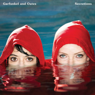 Garfunkel and Oates - Secretions album cover