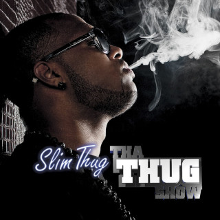 Slim Thug - Tha Thug Show album cover