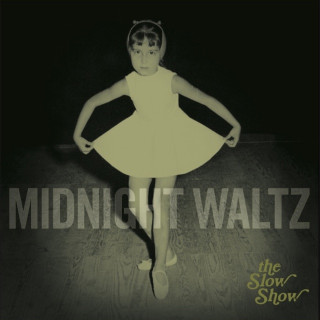 The Slow Show - Midnight Waltz EP cover
