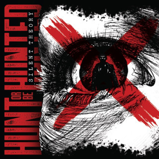Silent Theory - Hunt Or Be Hunted album cover