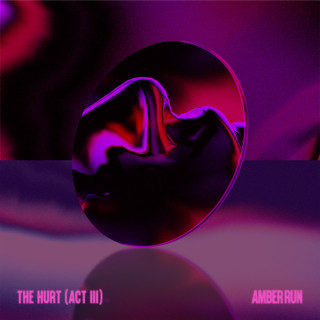 Amber Run - The Hurt (Act III) EP cover
