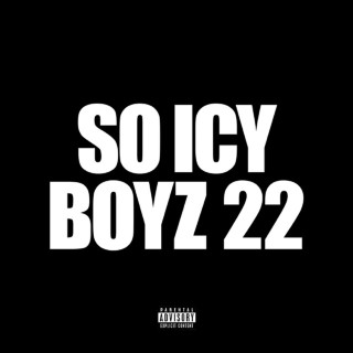 BiC Fizzle - So Icy Boyz 22 mixtape cover
