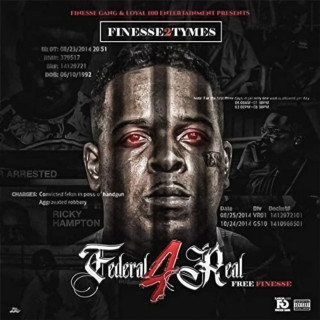 Finesse2Tymes - Federal 4 Real Free Finesse mixtape cover