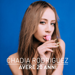 Chadia Rodriguez - Avere 20 Anni EP cover