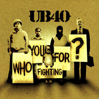 UB40 - Who You Fighting For? album cover