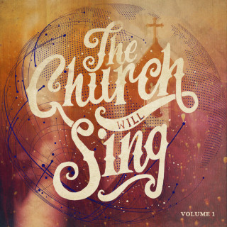 The Church Will Sing - Volume 1 live album cover