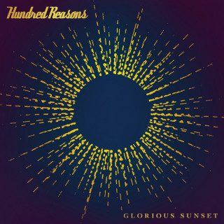 Hundred Reasons - Glorious Sunset album cover