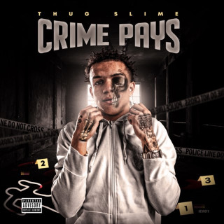 Thug Slime - Crime Pays EP cover