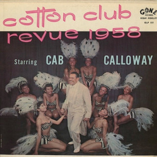 Cab Calloway And His Orchestra - Cotton Club Revue 1958 album cover