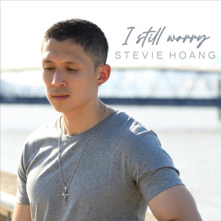 Stevie Hoang - I Still Worry EP cover