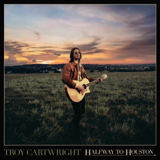Troy Cartwright - Halfway To Houston EP cover