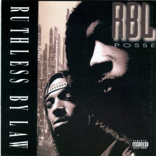 RBL Posse - Ruthless By Law album cover
