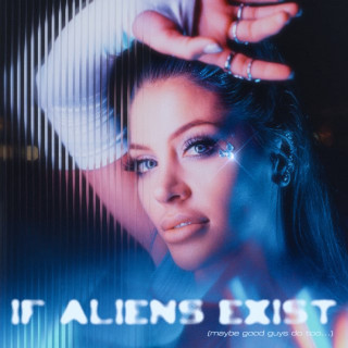 Delaney Jane - IF ALIENS EXIST (maybe good guys do too) EP cover