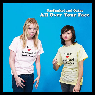 Garfunkel and Oates - All Over Your Face album cover