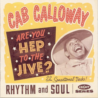 Cab Calloway - Are You Hep To The Jive? compilation cover