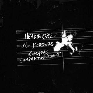 Headie One & Chivv - No Borders: European Compilation Project mixtape cover