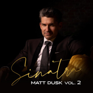 Matt Dusk - Sinatra, Vol. 2 album cover
