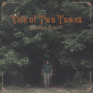 Brandon Ratcliff - Tale Of Two Towns album cover