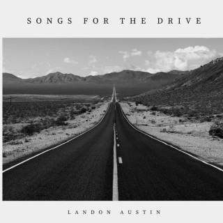 Landon Austin - Songs For The Drive album cover