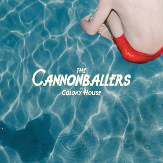 Colony House - The Cannonballers album cover