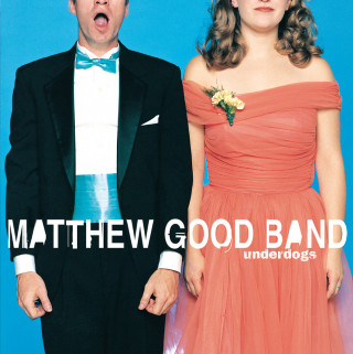 Matthew Good Band - Underdogs album cover