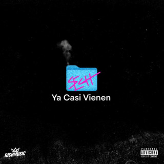 Sech - Ya Casi Vienen EP cover