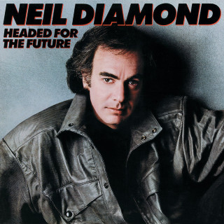 Neil Diamond - Headed For The Future album cover
