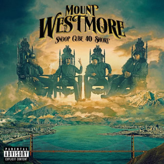 MOUNT WESTMORE - Snoop Cube 40 $hort album cover
