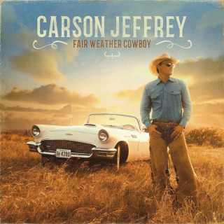 Carson Jeffrey - Fair Weather Cowboy album cover