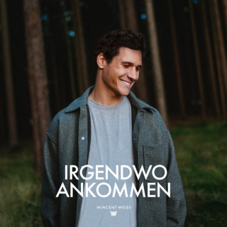 Wincent Weiss - Irgendwo Ankommen album cover