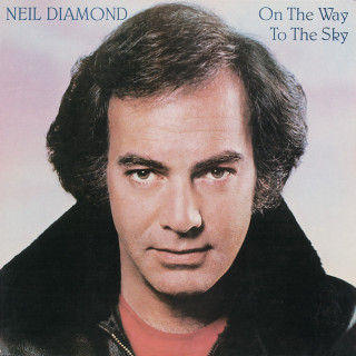 Neil Diamond - On The Way To The Sky album cover