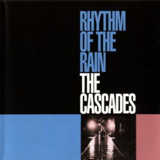 The Cascades - Rhythm Of The Rain album cover