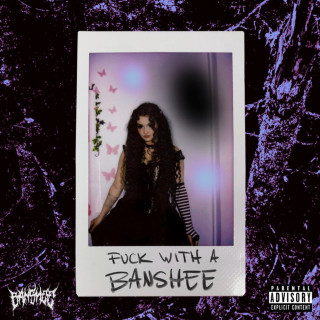 Banshee - FUCK WITH A BANSHEE EP cover