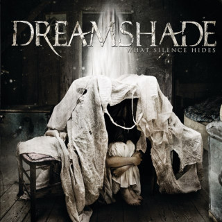 Dreamshade - What Silence Hides album cover