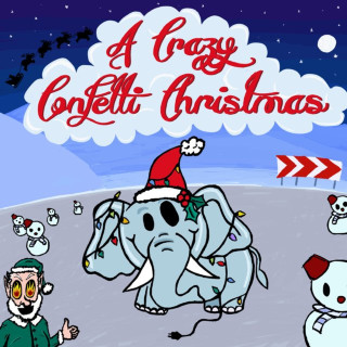 Confetti - A Crazy Confetti Christmas EP cover