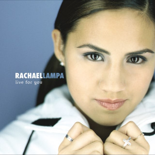 Rachael Lampa - Live For You album cover