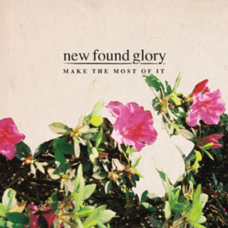 New Found Glory - Make The Most Of It album cover