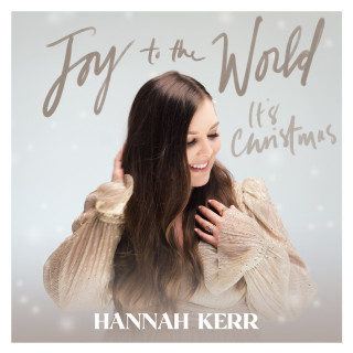 Hannah Kerr - Joy To The World (It's Christmas) EP cover