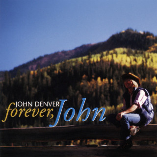 John Denver - Forever, John compilation cover