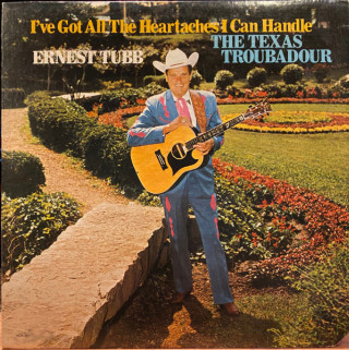 Ernest Tubb - I've Got All The Heartaches I Can Handle album cover