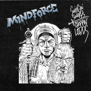 Mindforce - Swingin Swords, Choppin Lords EP cover
