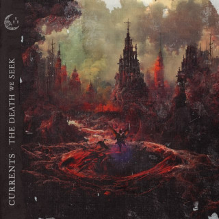 Currents - The Death We Seek album cover