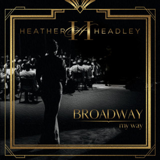 Heather Headley - Broadway My Way album cover
