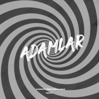 Adamlar - Harekete Kimse Mâni Olamaz. Part II EP cover
