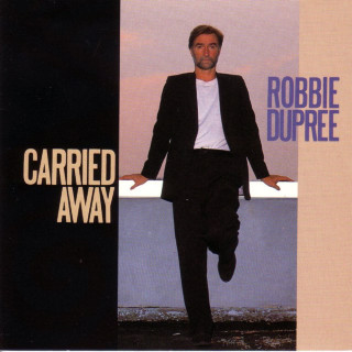 Robbie Dupree - Carried Away album cover