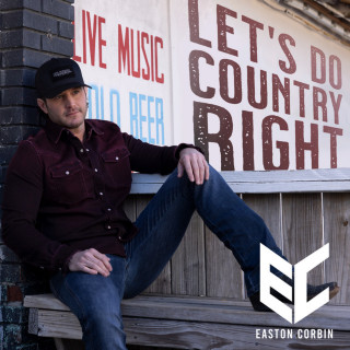 Easton Corbin - Let's Do Country Right album cover